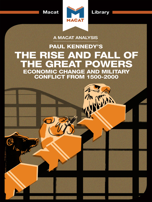 Title details for An Analysis of Paul Kennedy's the Rise and Fall of the Great Powers by Riley Quinn - Available